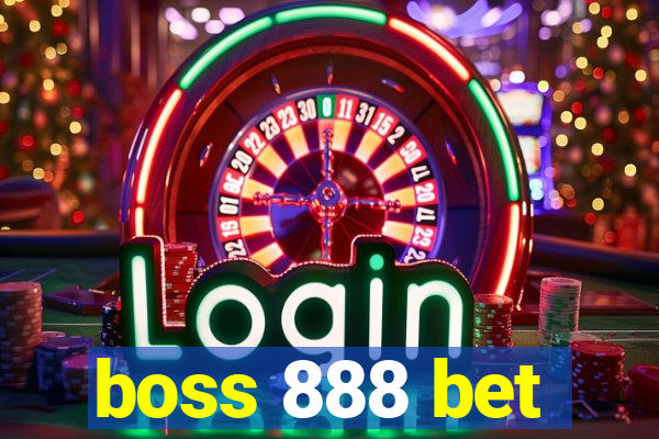 boss 888 bet